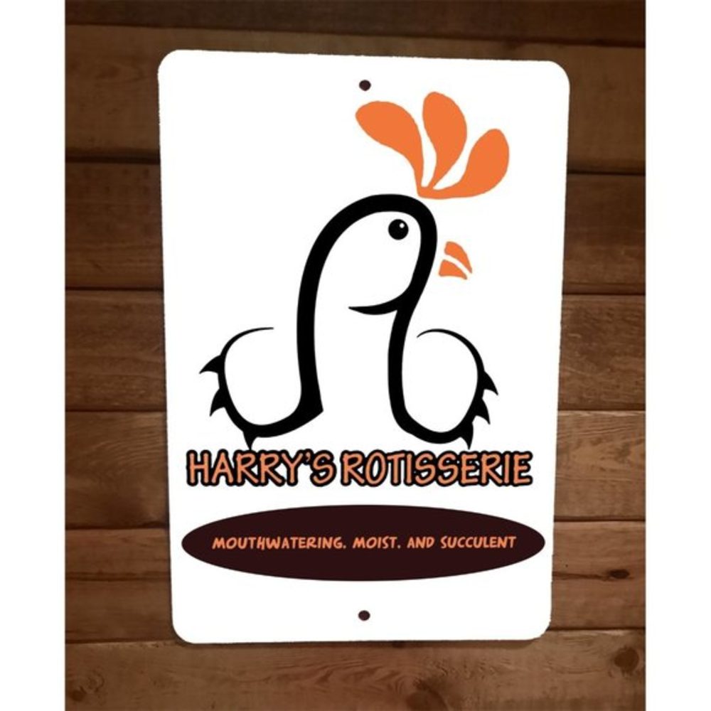Harrys Rotisserie Mouthwatering Moist Succulent  8x12 Metal‎ Wall Sign